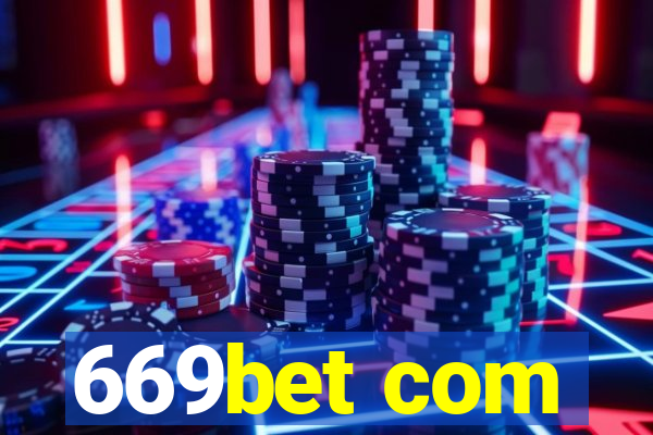 669bet com